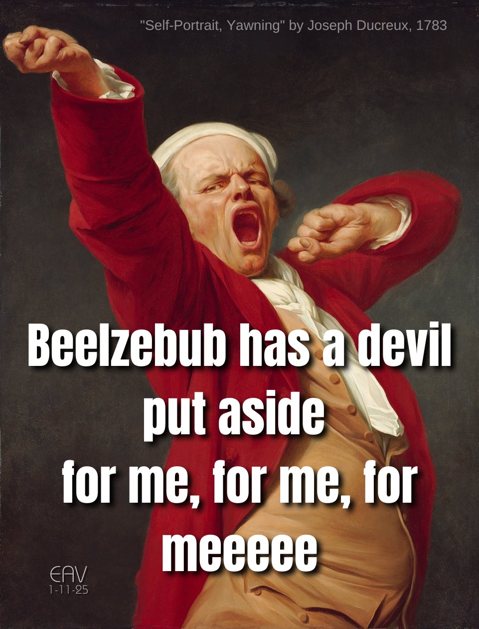 Man yawning with text, Painting: Joseph Ducreux, Self-Portait, Yawning