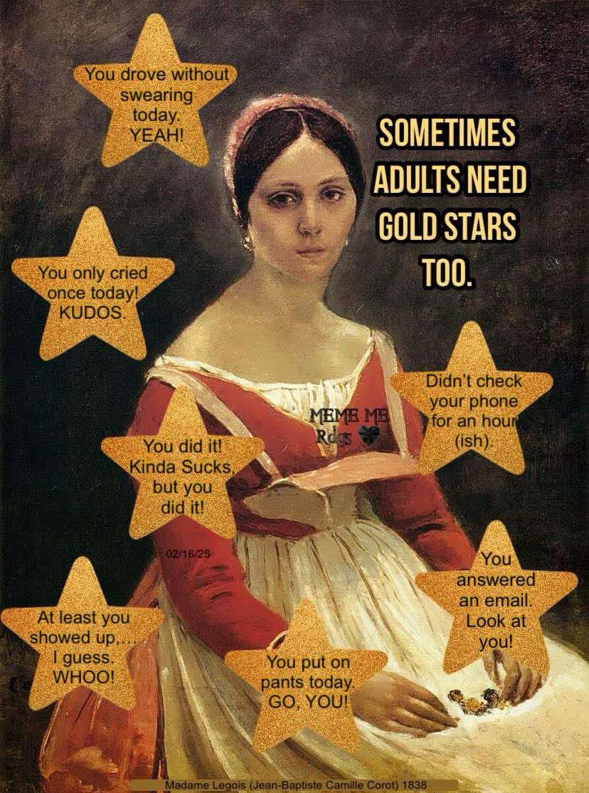 Gallery image. Meme by Robin Speight. Painting by Jean-Baptiste Camille Carot, 1838, Madame Legois. Portrait of a sitting woman with a red dress and white apron.